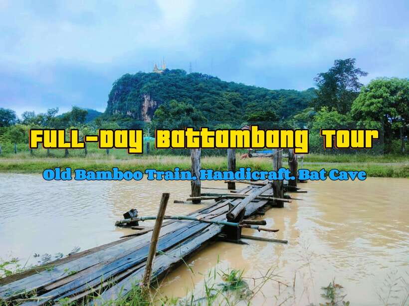 Full-day: Handicraft, Bamboo train, Killing cave, Bat Cave - Introduction