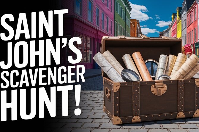 Awesome Scavenger hunt: Canada's Original City - Saint Johns! - What Is Included and Not Included