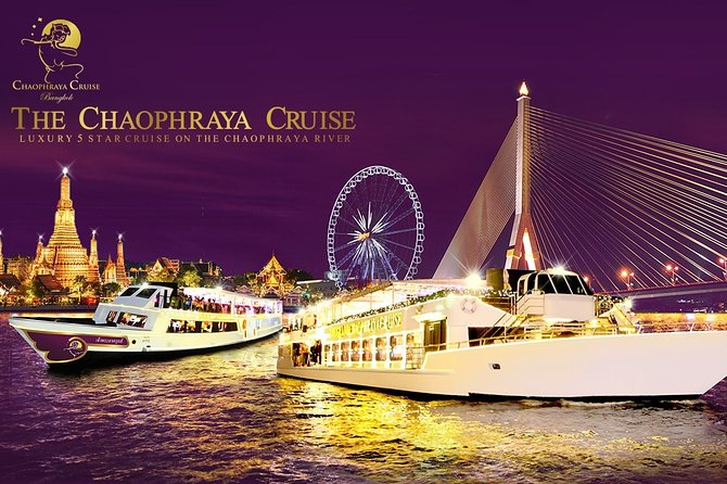 The Chaophraya Cruise : LUXURY 5 STAR Dinner Cruise on Chao Phraya River - Practical Tips for Making the Most of Your Cruise