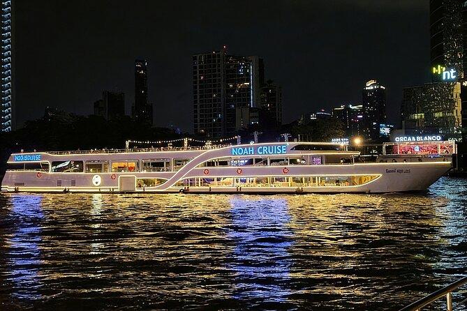 Bangkok Newest Luxury Noah Chao Phraya River Dinner Cruise - Live Entertainment: Adding Culture to Your Evening