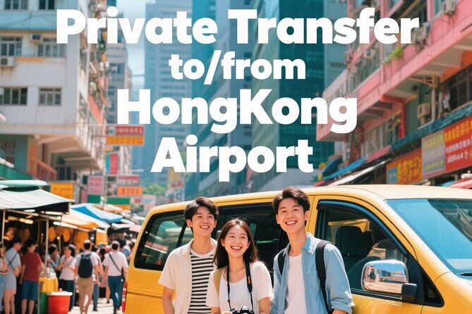 Hong Kong: Private Transfers From/to Hong Kong Airport(HKG) - Good To Know