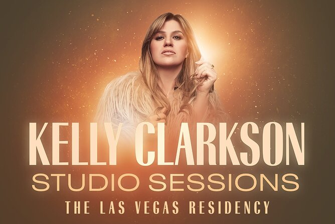 Kelly Clarkson: Studio Sessions at the Colosseum, Caesars Palace - The Value Proposition