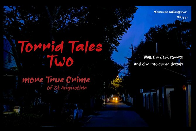 Torrid Tales Two More True Crime in St. Augustine - Introduction: A Unique Spin on St. Augustine’s Dark Corners