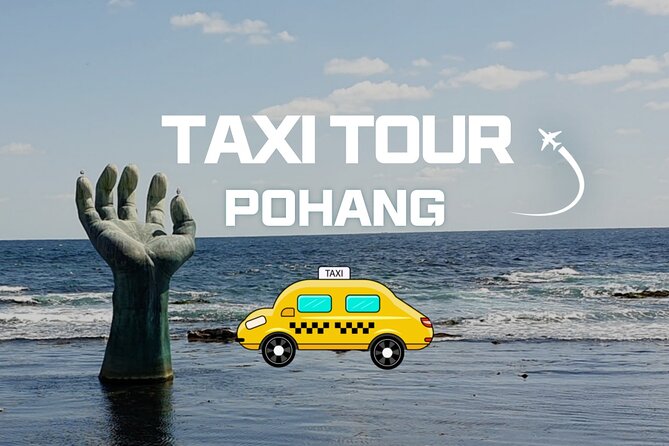 Hometown Cha Cha Cha Filming Locations in Pohang Taxi Tour - Key Points